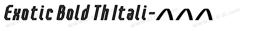 Exotic Bold Th Itali字体转换